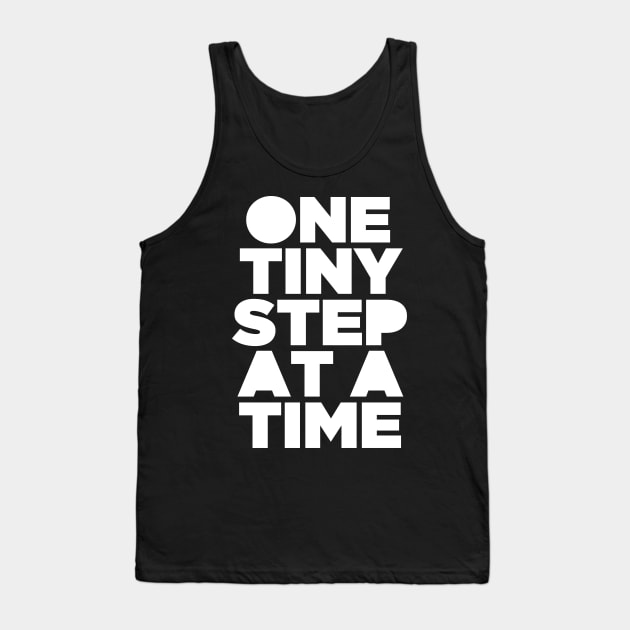 One Tiny Step At A Time - Equality Rights Justice Tank Top by PatelUmad